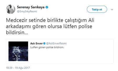 Kayıp set çalışanı Aslı Enver ve Serenay Sarıkaya'yı da harekete geçirdi! Sosyal medya ayakta... 7