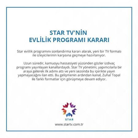 Star TV, evililik programıyla ilgili kararını yazılı açıklama ile duyurdu 7