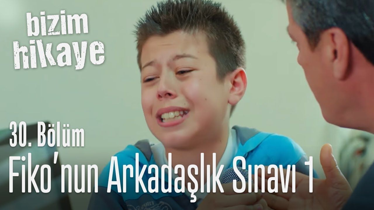 Fiko'nun AyÅŸe ile arkadaÅŸlÄ±k sÄ±navÄ± 1 - Bizim Hikaye 30