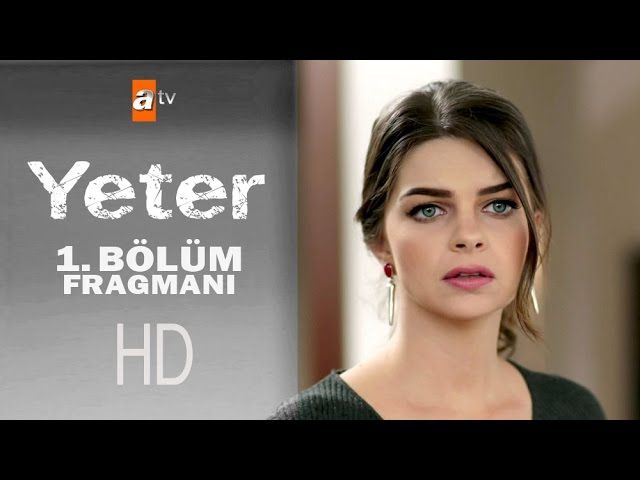 Yeter 1. Bölüm Fragmanı - atv — Televizyon Gazetesi