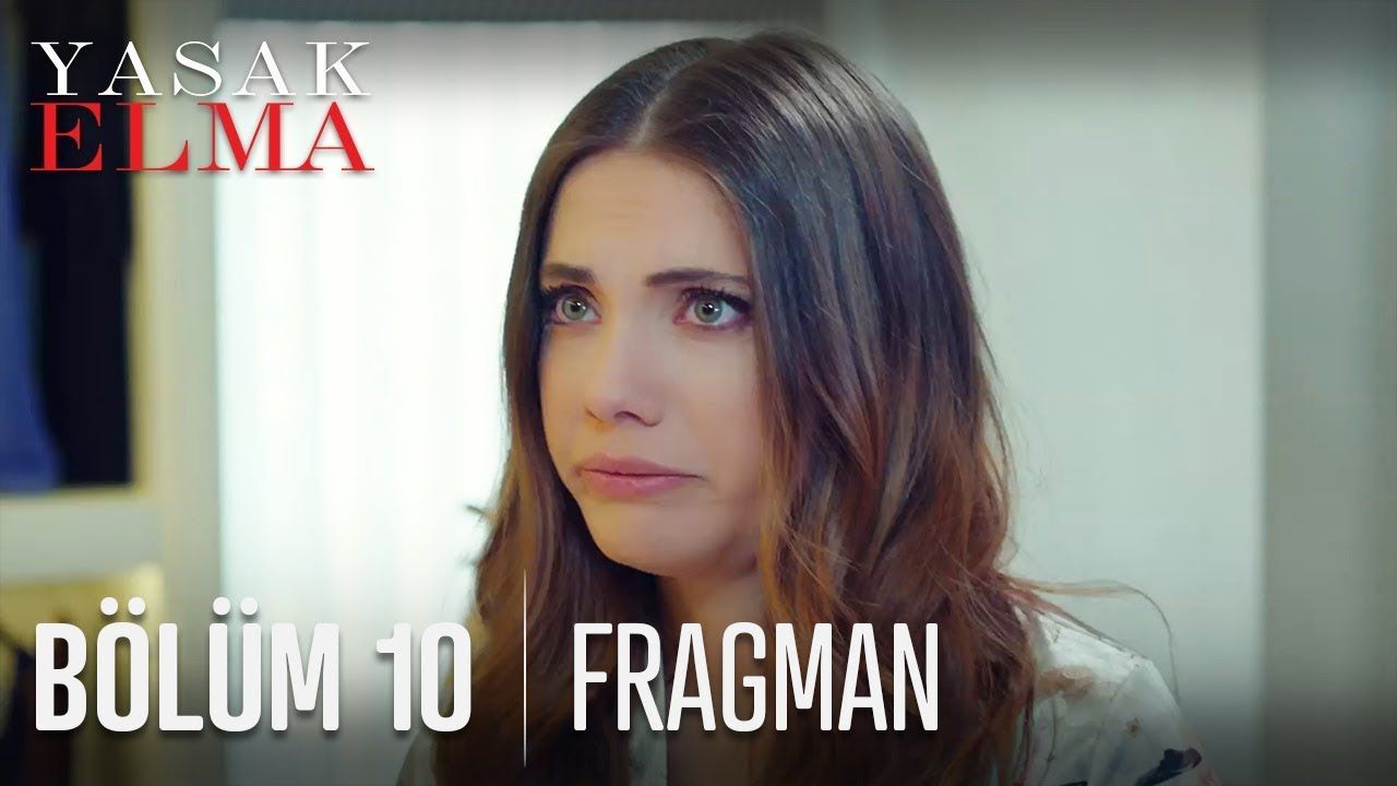 Yasak Elma 10. Bölüm Fragmanı — Televizyon Gazetesi