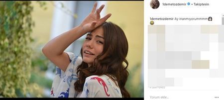 Demet Özdemir, sosyal medyadan 'ay inanmıyorum' derken ne söylemek istedi? 7