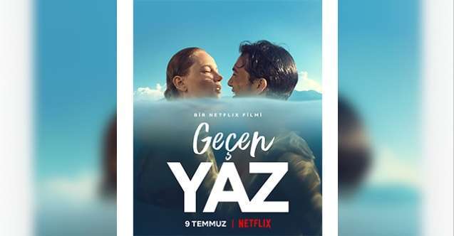 Türk filmi Geçen Yaz çok yakında Netflix'te! 6