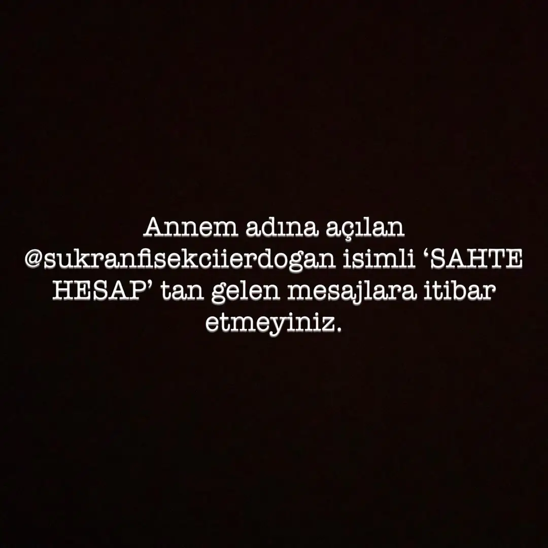 Nehir Erdoğan'dan takipçilerine sahte hesap uyarısı 7